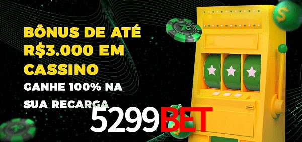 5299Bet melhor bônus de depósito